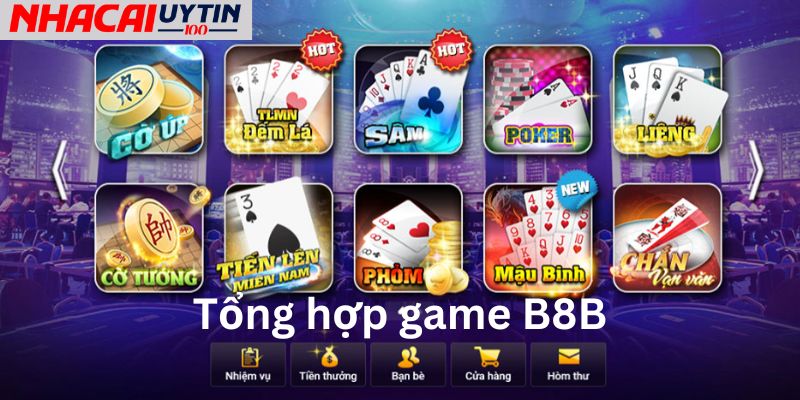 B8B- Nền Tảng Hàng Đầu Với Trải Nghiệm Đẳng Cấp 2 Tổng hợp kho game B8B khổng lồ