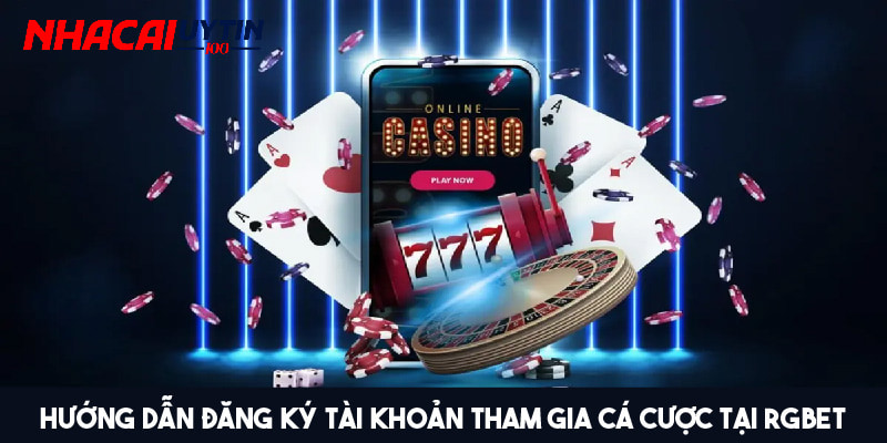 Review Rgbet - Nhà Cái Uy Tín Được Nhiều Dân Chơi Yêu Thích 4 Hướng dẫn đăng ký tài khoản Rgbet thành công