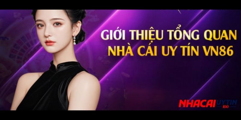 Vn86 - Sân Chơi Cá Cược Đẳng Cấp Mà Bạn Nên Tham Gia 2 VN86 là một nhà cung cấp dịch vụ cá cược và giải trí trực tuyến